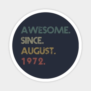 Awesome Since August 1972 Magnet